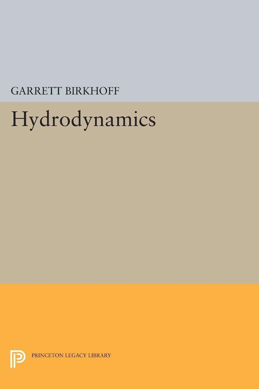 Cover: 9780691625911 | Hydrodynamics | Garrett Birkhoff | Taschenbuch | Paperback | Englisch