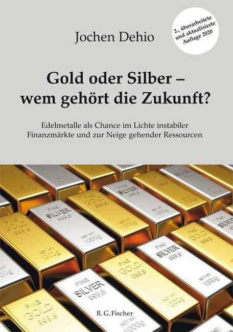 Cover: 9783830118268 | Gold oder Silber - wem gehört die Zukunft? | Jochen Dehio | Buch