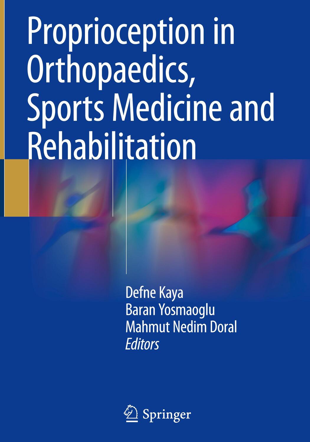 Cover: 9783319666396 | Proprioception in Orthopaedics, Sports Medicine and Rehabilitation