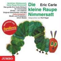 Cover: 4012144108029 | Die Kleine Raupe Nimmersatt-Geburtstagsausgabe | Eric/Nagel Carle | CD