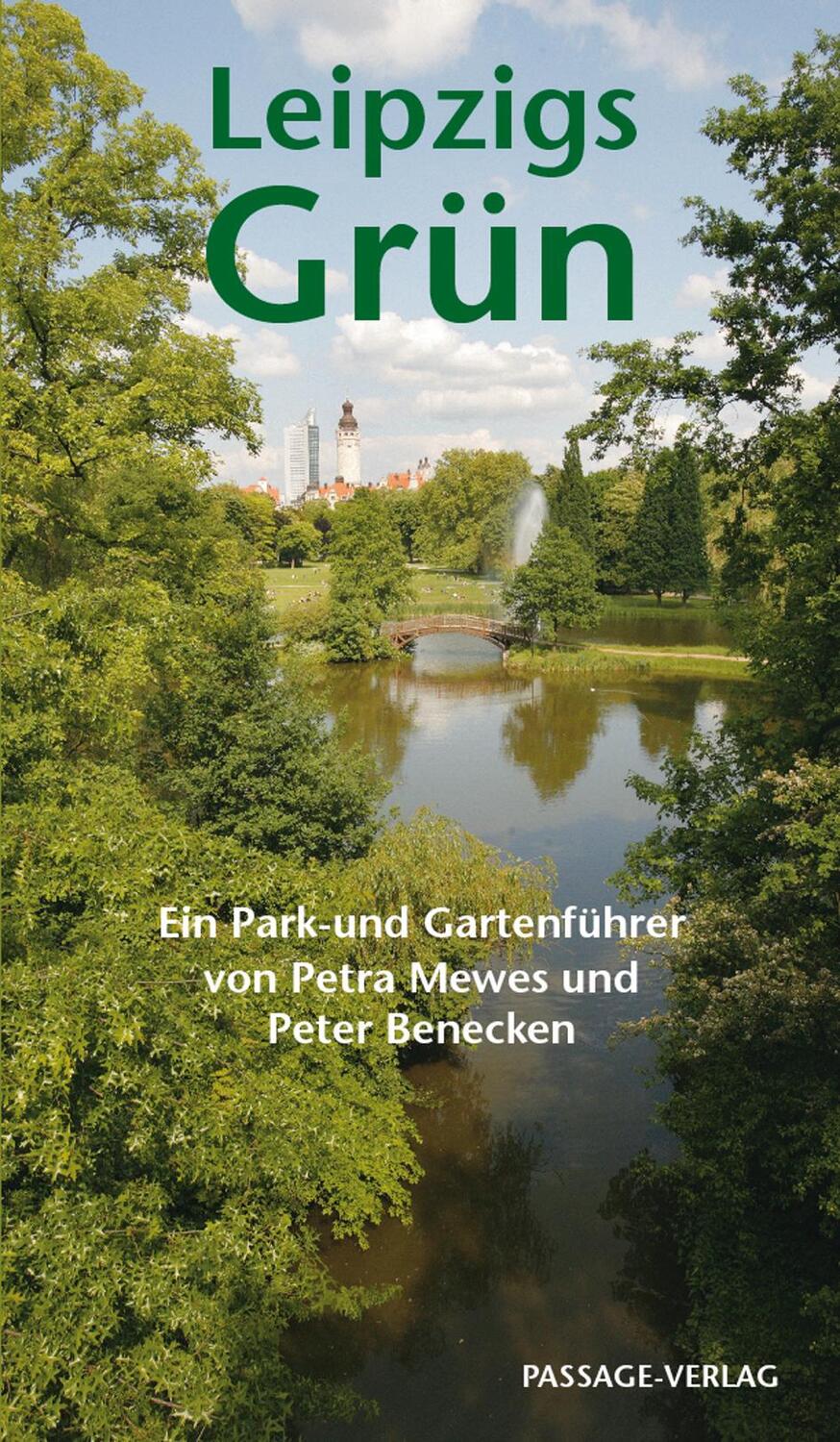 Cover: 9783938543498 | Leipzigs Grün | Ein Park- und Gartenführer | Mewes | Taschenbuch