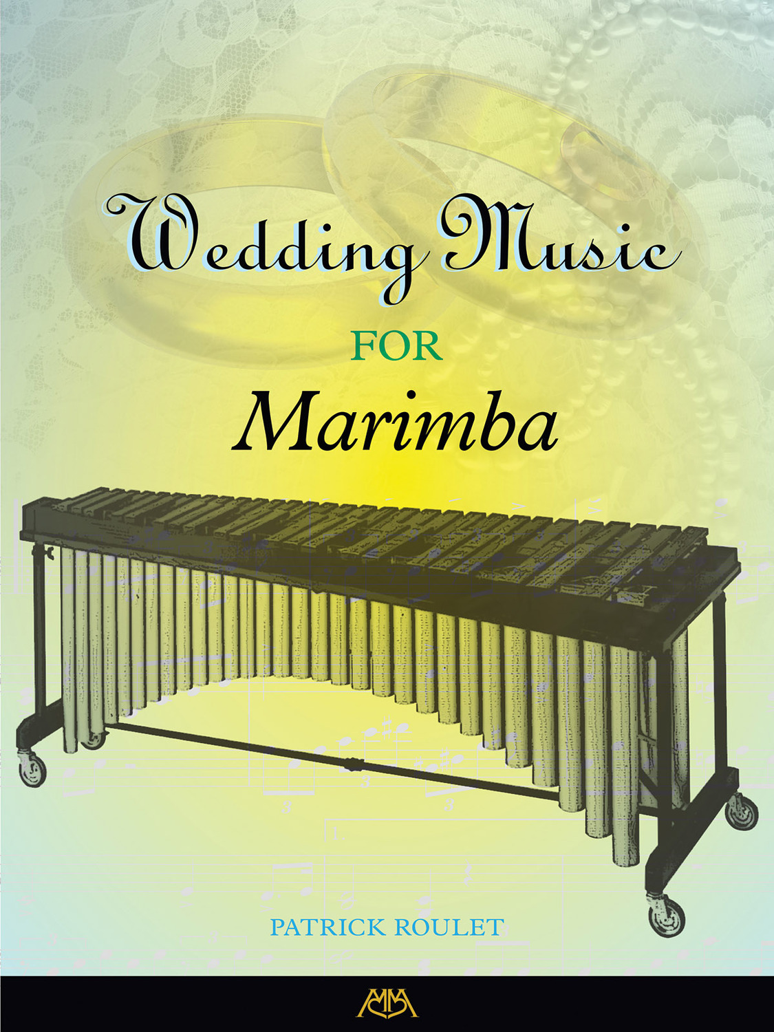 Cover: 888680707965 | Wedding Music for Marimba | Patrick Roulet | Meredith Music Resource