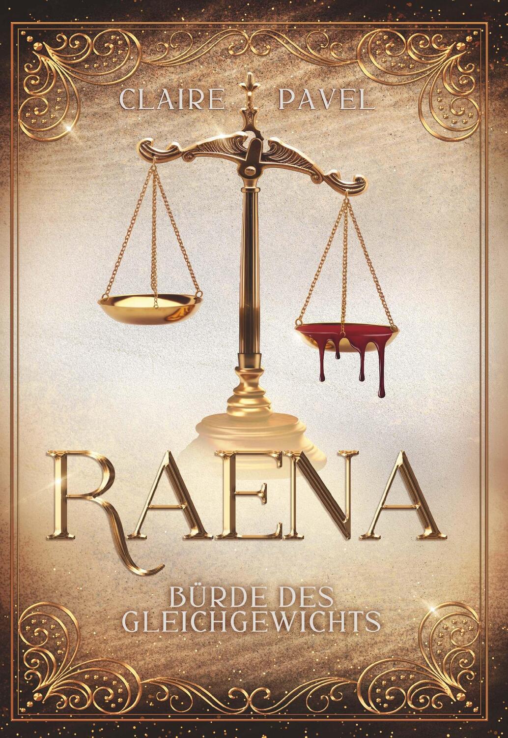 Cover: 9783991528654 | Raena | Bürde des Gleichgewichts | Claire Pavel | Taschenbuch | 564 S.