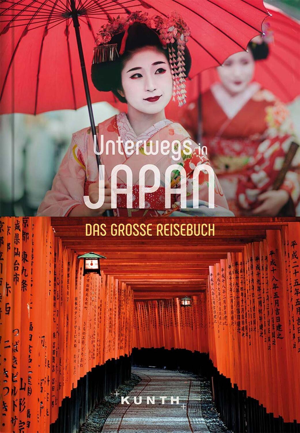 Cover: 9783955049409 | KUNTH Unterwegs in Japan | Das große Reisebuch | Kunth Verlag | Buch