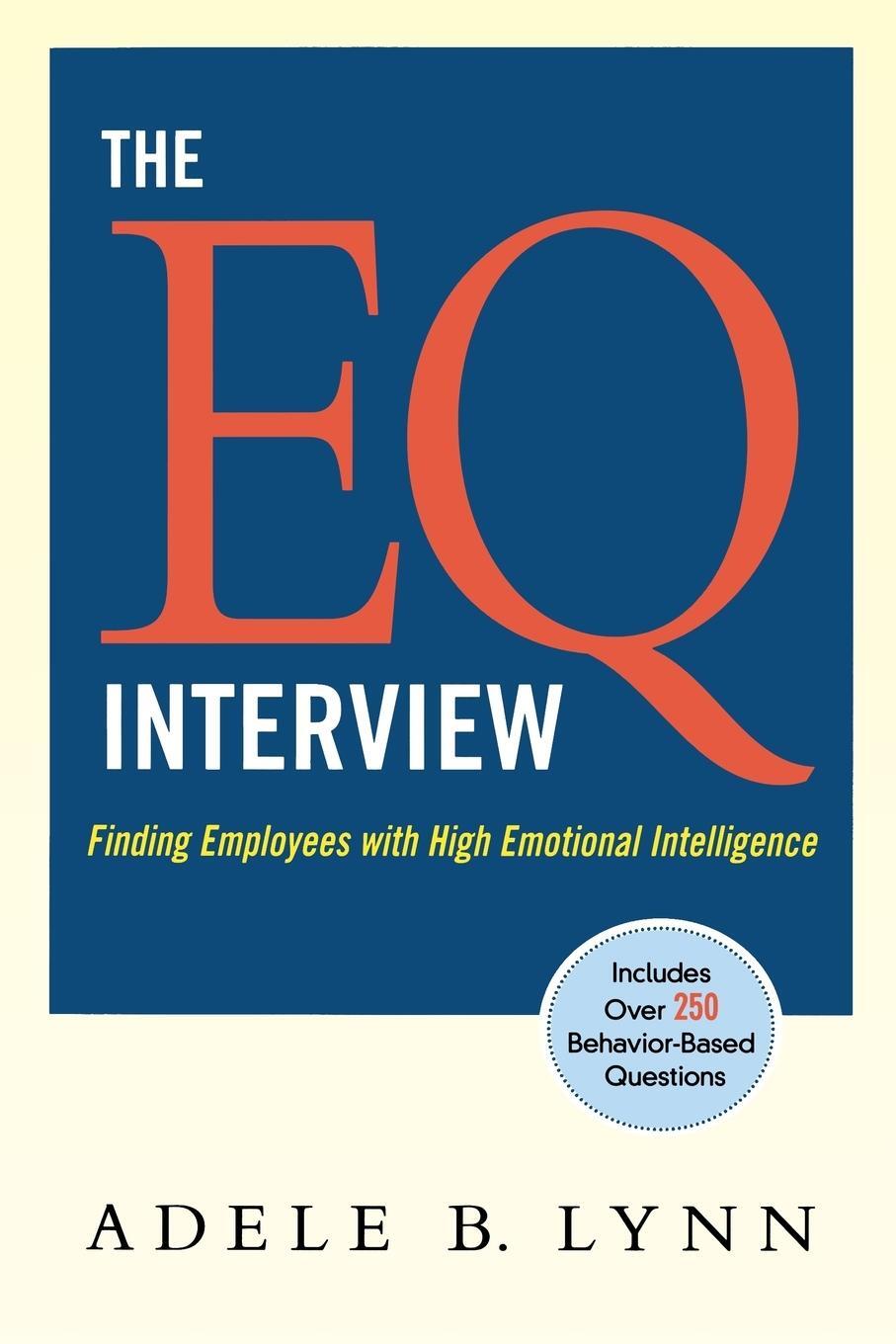 Cover: 9780814409411 | The EQ Interview | Finding Employees with High Emotional Intelligence