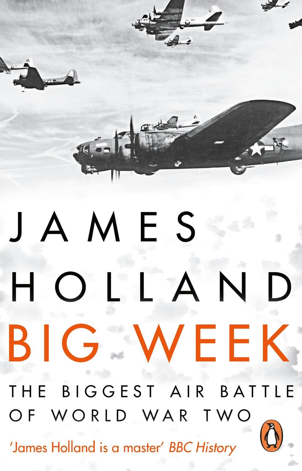 Cover: 9780552173506 | Big Week | The Biggest Air Battle of World War Two | James Holland