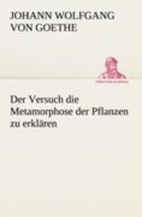 Cover: 9783842489967 | Der Versuch die Metamorphose der Pflanzen zu erklären | Goethe | Buch