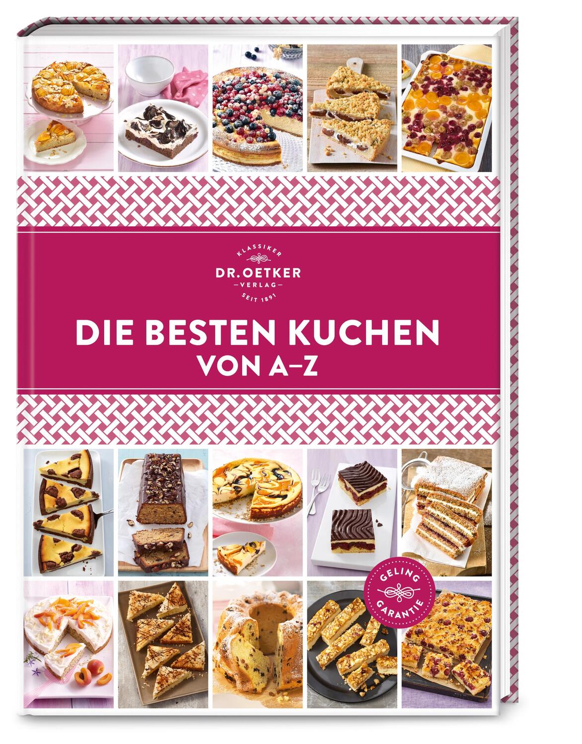 Cover: 9783767017962 | Die besten Kuchen von A-Z | Buch | A-Z Reihe (Dr. Oetker) | 224 S.