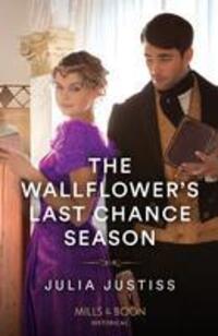 Cover: 9780263305302 | The Wallflower's Last Chance Season | Julia Justiss | Taschenbuch