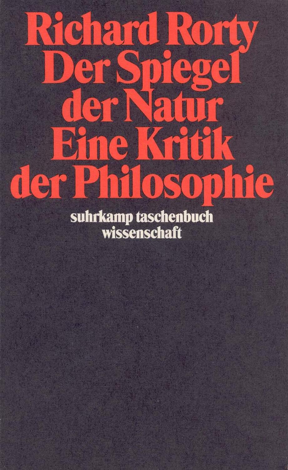 Cover: 9783518282861 | Der Spiegel der Natur: Eine Kritik der Philosophie | Richard Rorty