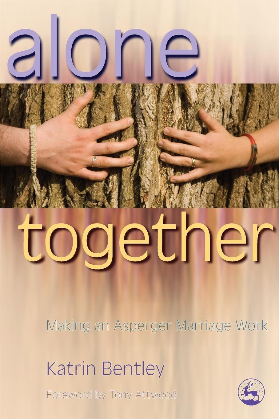 Cover: 9781843105374 | Alone Together | Making an Asperger Marriage Work | Katrin Bentley