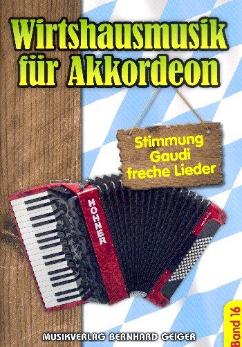 Cover: 4260307721015 | Wirtshausmusik Band 16 für Akkordeon (mit Texten und Akkorden)