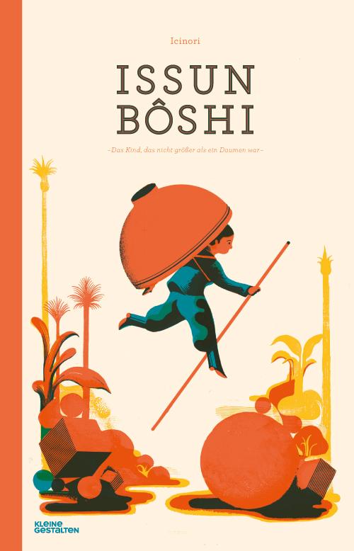 Cover: 9783899557176 | Issun Boshi | Icinori | Buch | 32 S. | Deutsch | 2014 | Gestalten