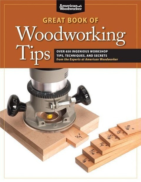 Cover: 9781565235960 | Great Book of Woodworking Tips | Randy Johnson | Taschenbuch | 2012