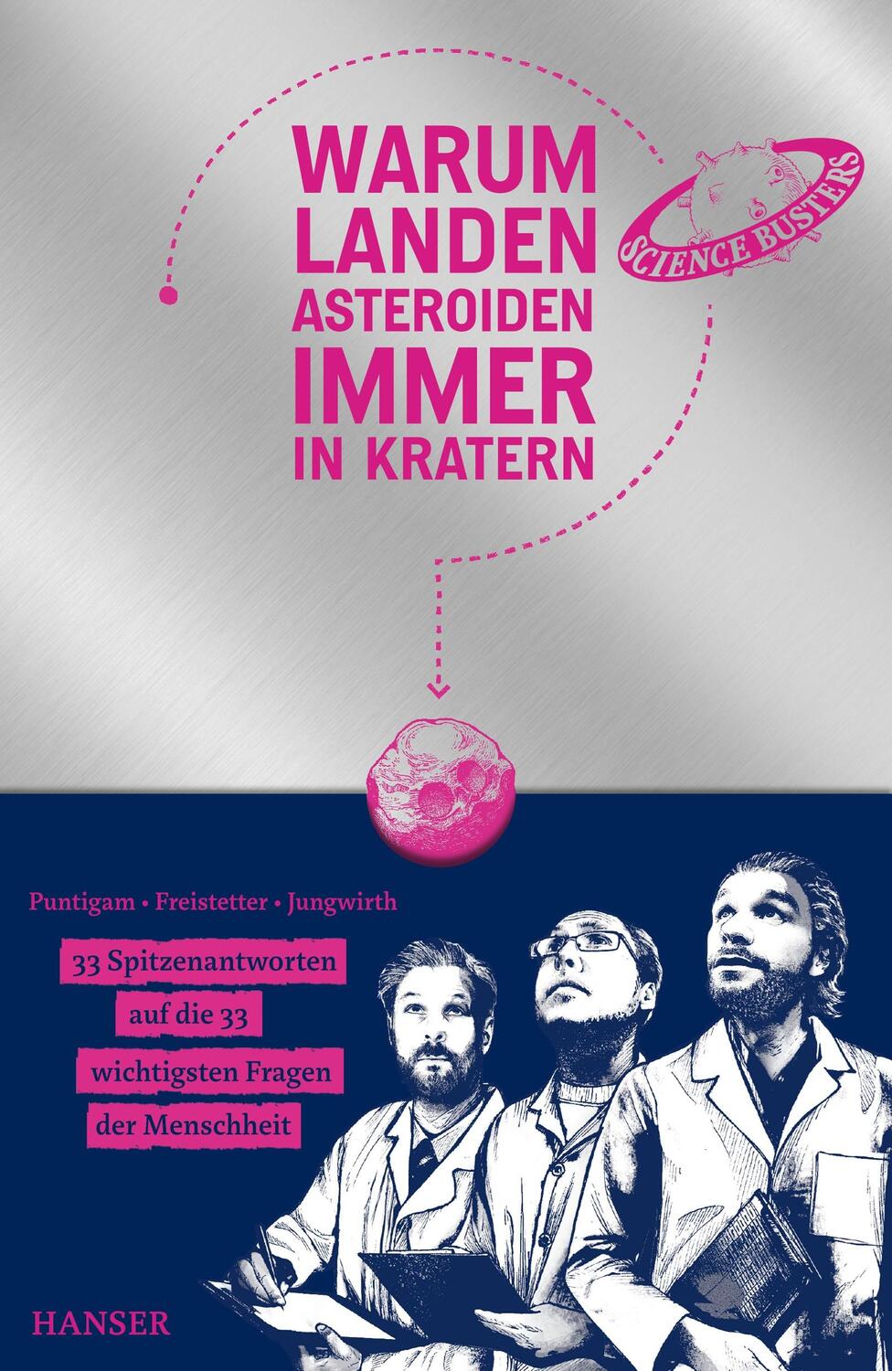 Cover: 9783446257276 | Warum landen Asteroiden immer in Kratern? | Martin Puntigam (u. a.)