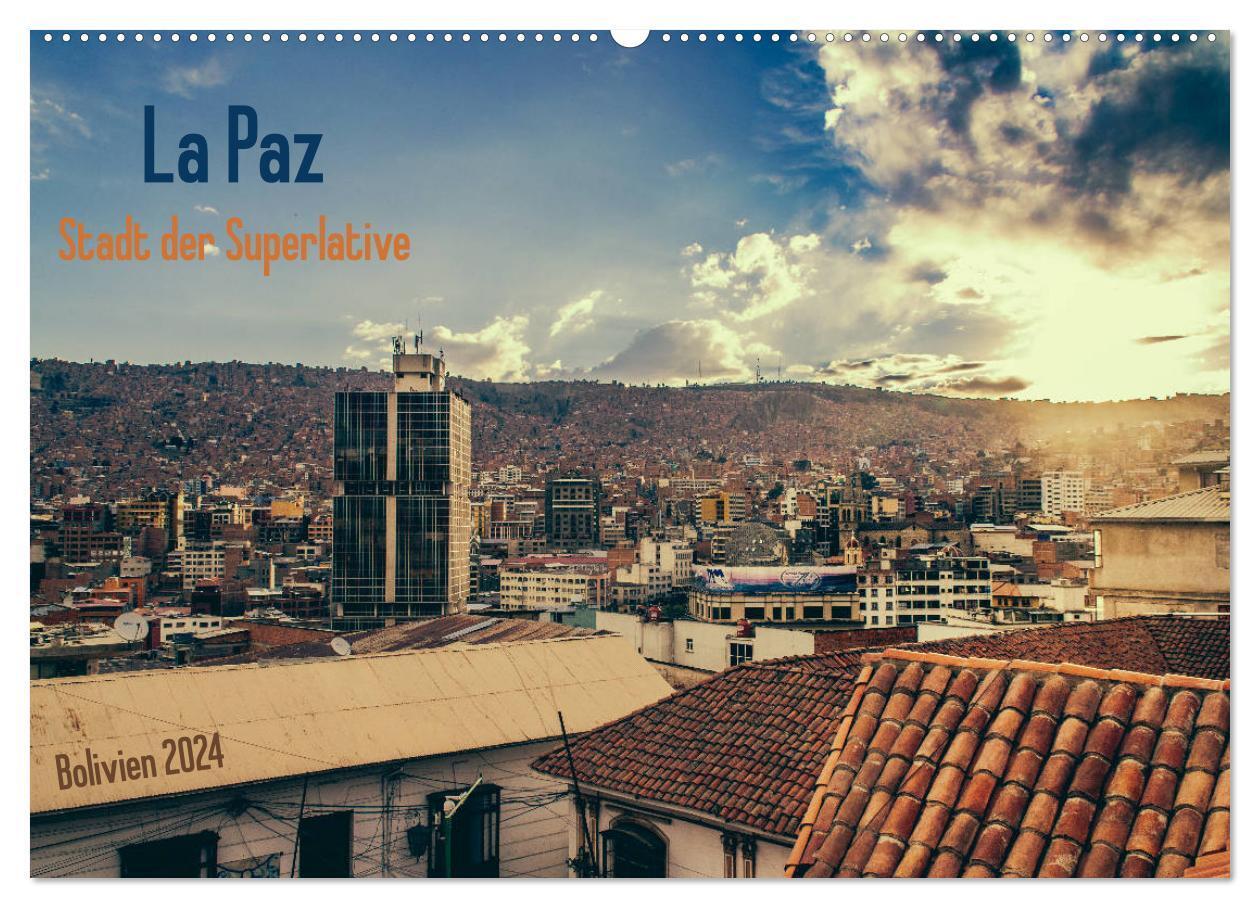 Cover: 9783383145421 | La Paz - Stadt der Superlative. Bolivien 2024 (Wandkalender 2024...