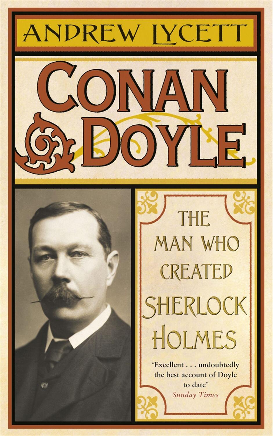Cover: 9780753824283 | Conan Doyle | The Man Who Created Sherlock Holmes | Andrew Lycett