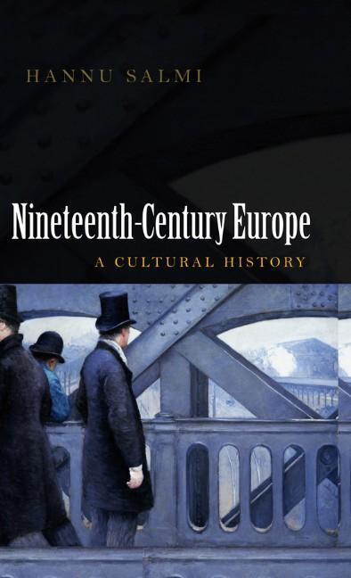 Cover: 9780745643601 | Nineteenth-Century Europe | A Cultural History | Hannu Salmi | Buch