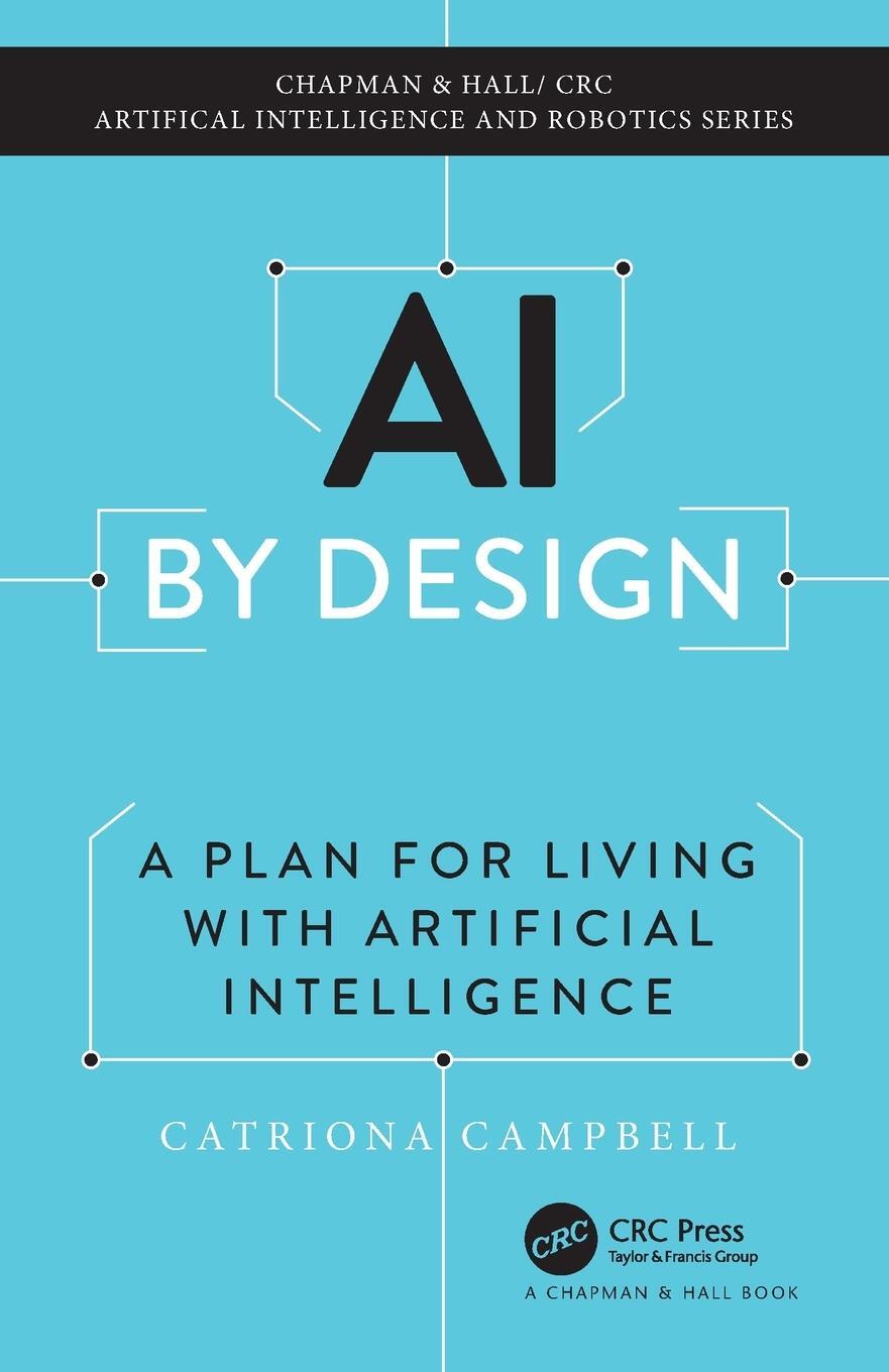 Cover: 9781032196664 | AI by Design | A Plan for Living with Artificial Intelligence | Buch