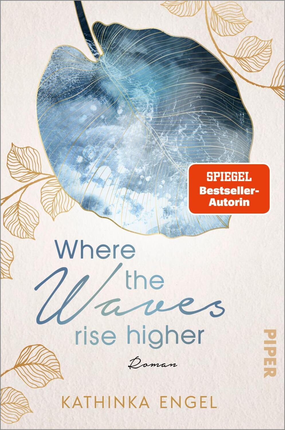 Cover: 9783492062923 | Where the Waves Rise Higher | Kathinka Engel | Taschenbuch | 400 S.