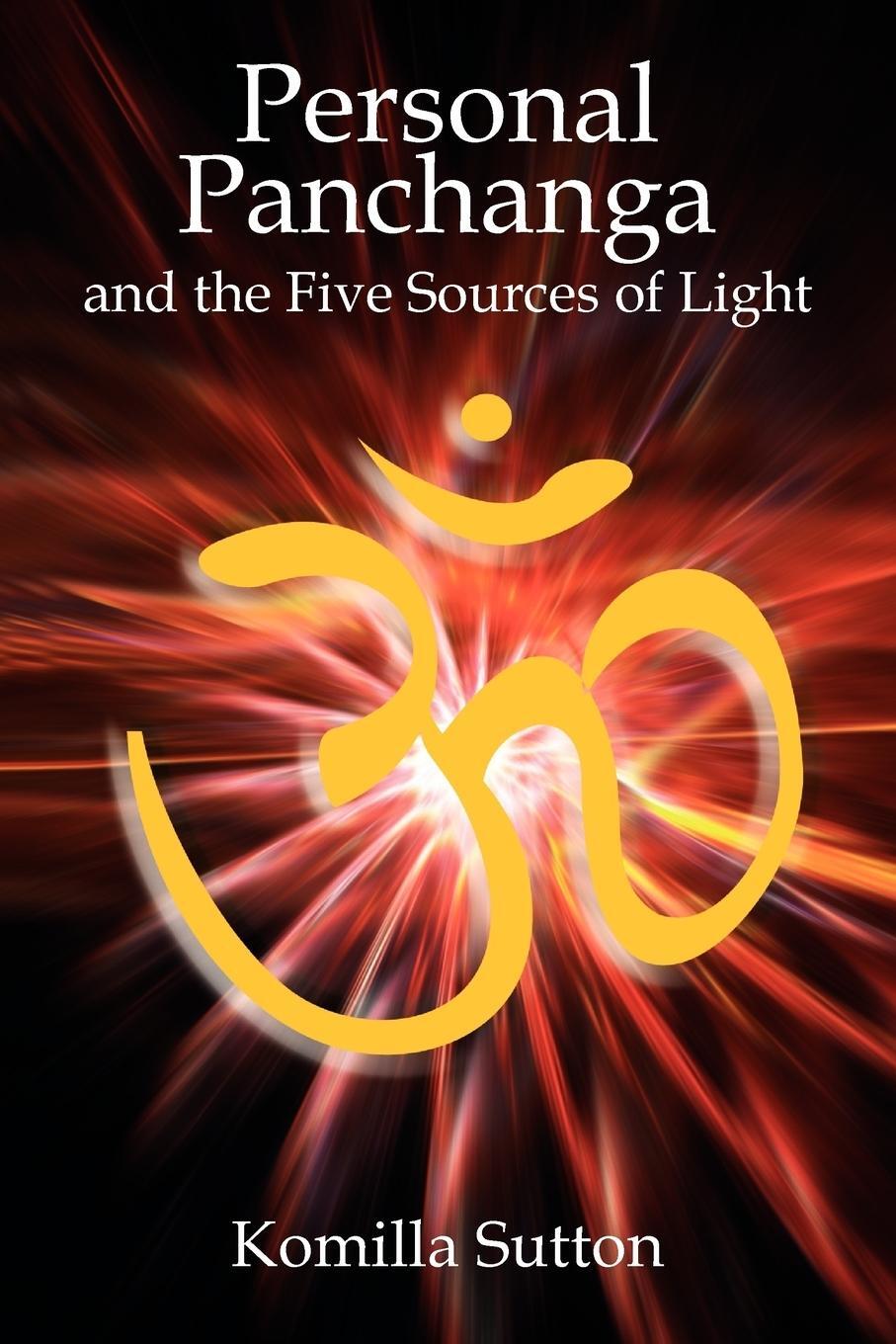 Cover: 9781902405261 | Personal Panchanga and the Five Sources of Light | Komilla Sutton