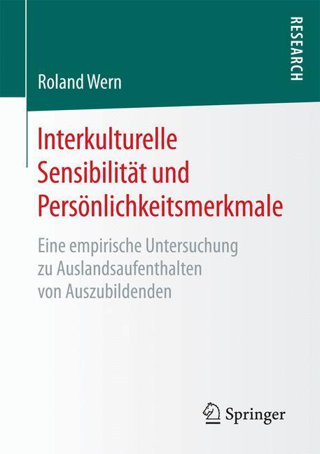 Cover: 9783658187460 | Interkulturelle Sensibilität und Persönlichkeitsmerkmale | Roland Wern