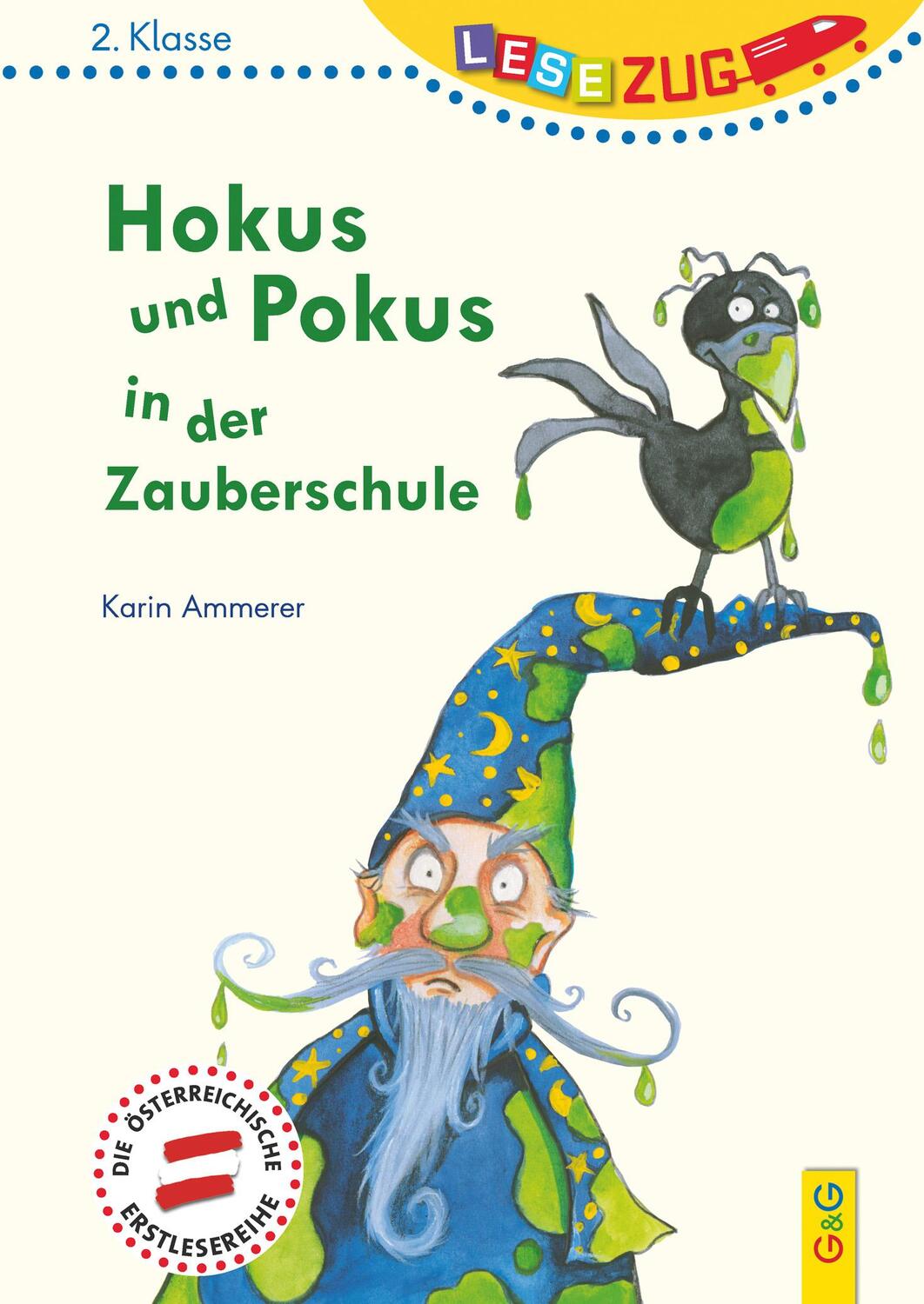 Cover: 9783707420050 | LESEZUG/2. Klasse: Hokus und Pokus in der Zauberschule | Karin Ammerer
