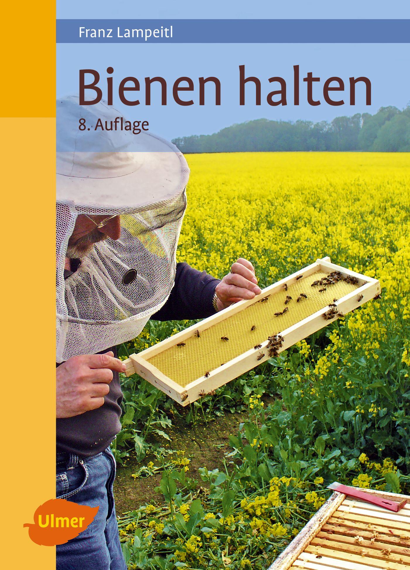 Cover: 9783800109173 | Bienen halten | Franz Lampeitl | Buch | 224 S. | Deutsch | 2018