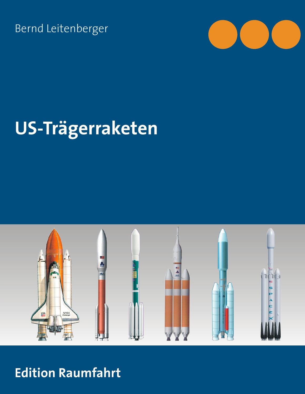 Cover: 9783739235479 | US-Trägerraketen | Bernd Leitenberger | Taschenbuch | Books on Demand