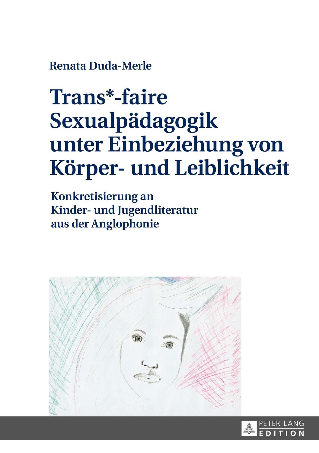 Cover: 9783631679340 | Trans*-faire Sexualpädagogik unter Einbeziehung von Körper- und...
