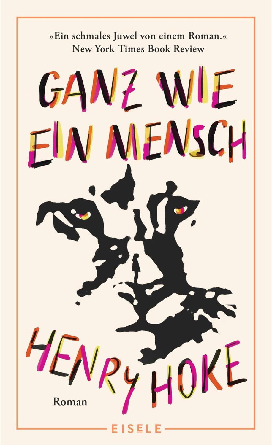 Cover: 9783961611881 | Ganz wie ein Mensch | Henry Hoke | Buch | 192 S. | Deutsch | 2024