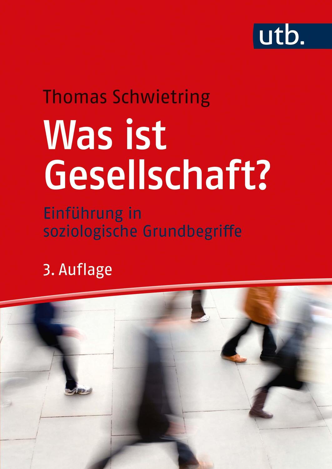 Cover: 9783825287627 | Was ist Gesellschaft? | Einführung in soziologische Grundbegriffe