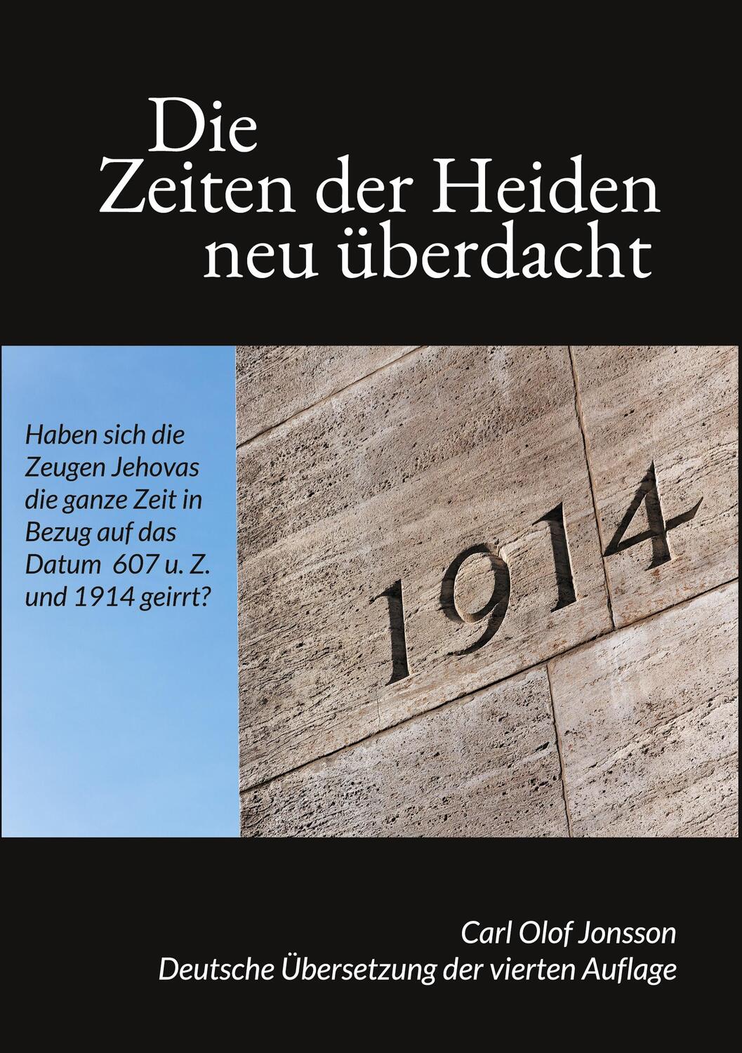 Cover: 9783755759928 | Die Zeiten der Heiden neu überdacht | Carl Olof Jonsson | Taschenbuch