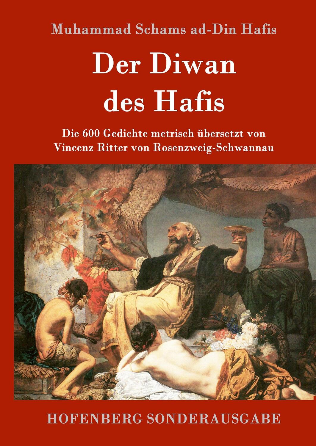 Cover: 9783843017299 | Der Diwan des Hafis | Muhammad Schams Ad-Din Hafis | Buch | 644 S.