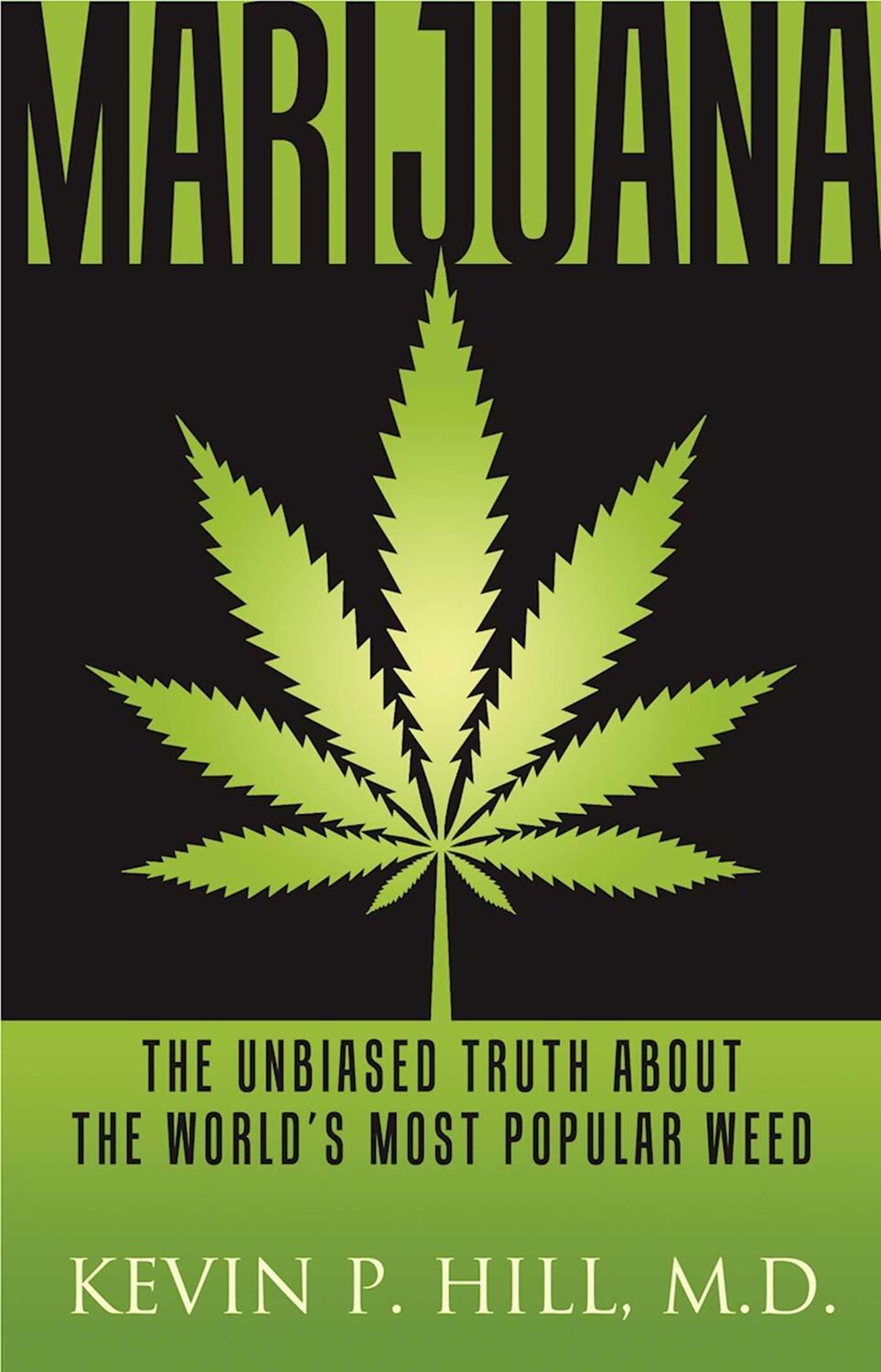 Cover: 9781616495596 | Marijuana | The Unbiased Truth about the World's Most Popular Weed