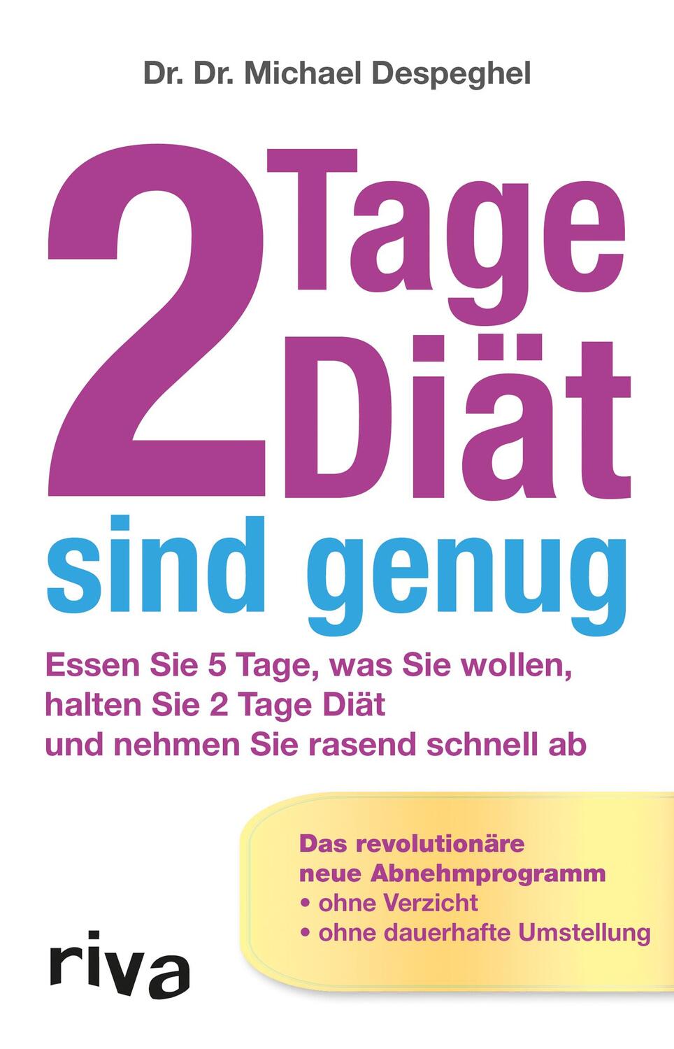 Cover: 9783868833331 | 2 Tage Diät sind genug | Michael Despeghel | Taschenbuch | 202 S.
