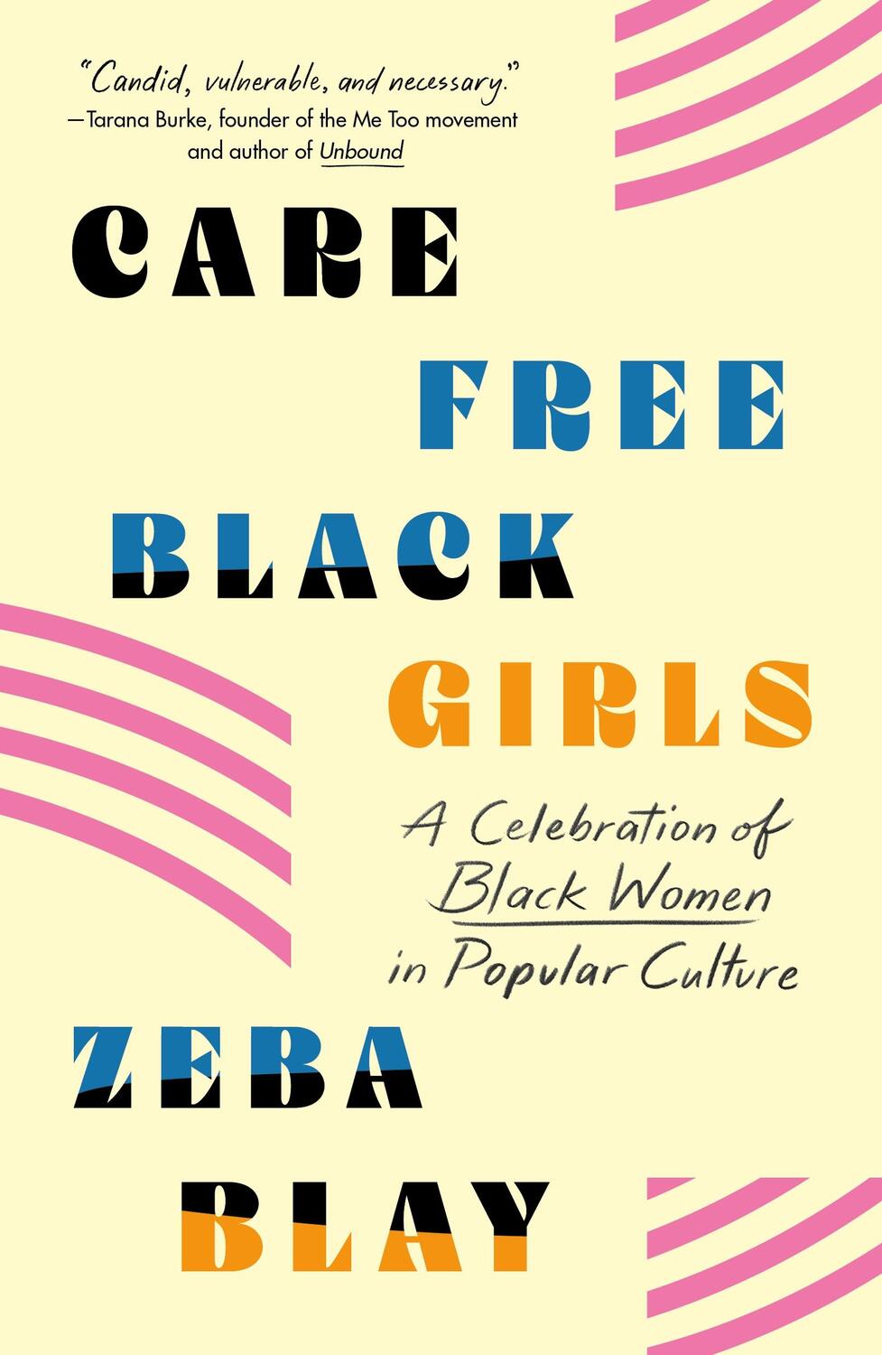 Cover: 9781250231567 | Carefree Black Girls: A Celebration of Black Women in Popular Culture