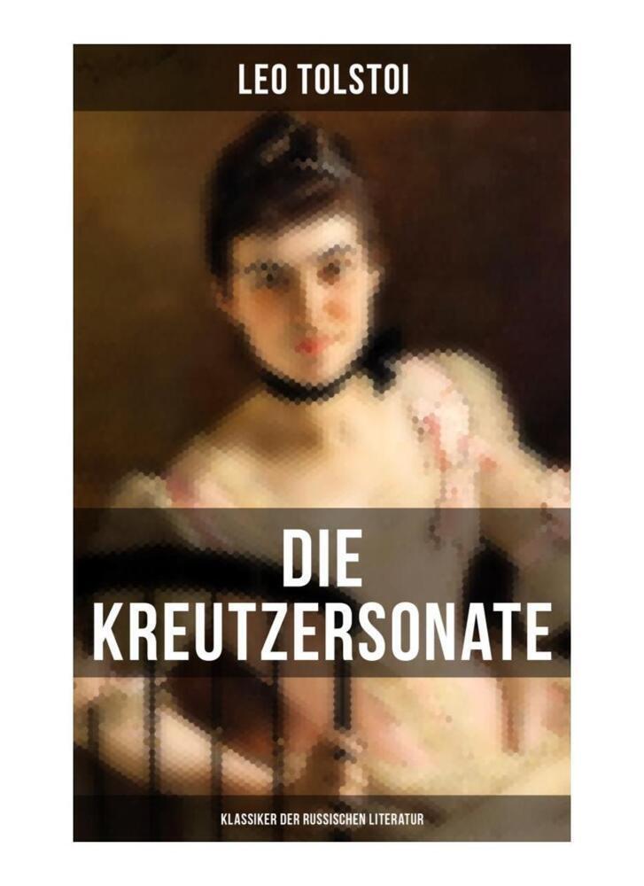 Cover: 9788027254156 | Die Kreutzersonate (Klassiker der russischen Literatur) | Tolstoi