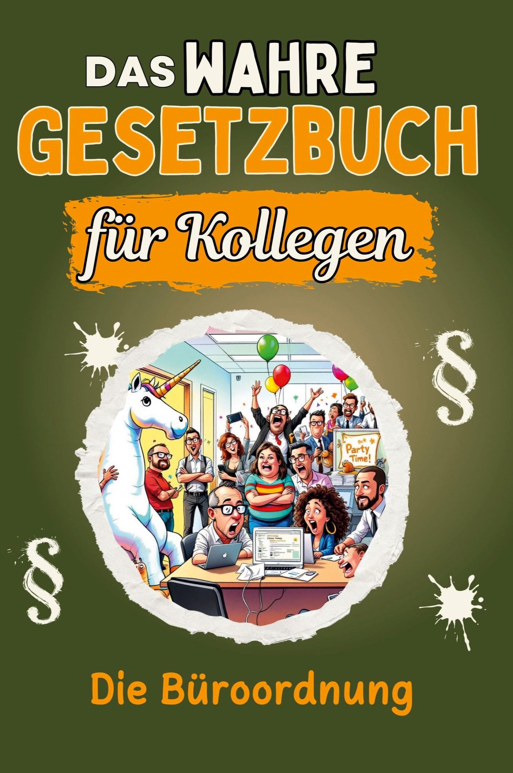 Cover: 9783759136442 | Das wahre Gesetzbuch für Kollegen | Die Büroordnung | Theo Schwarz