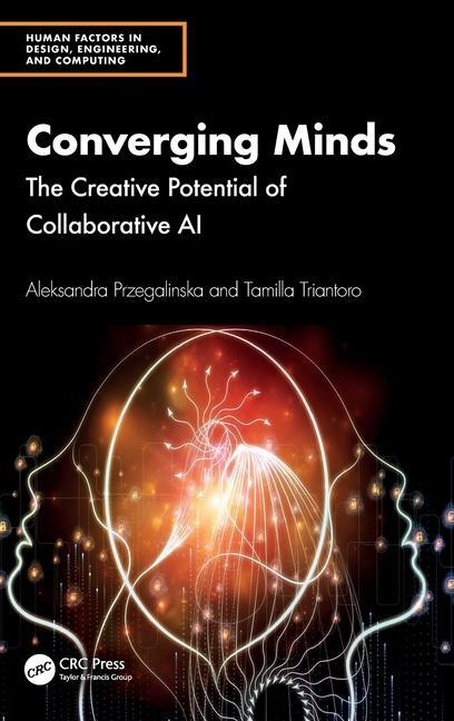 Cover: 9781032626871 | Converging Minds | The Creative Potential of Collaborative AI | Buch