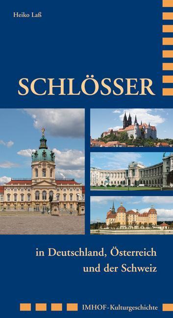 Cover: 9783865681577 | Schlösser in Deutschland, Österreich und der Schweiz | Heiko Laß