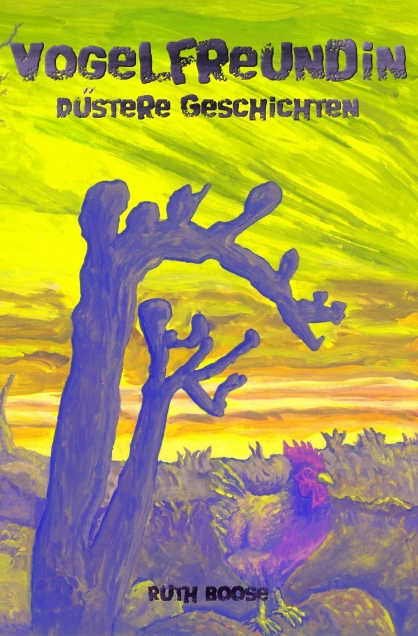 Cover: 9783758403033 | Vogelfreundin - Düstere Geschichten | Ruth Boose | Taschenbuch | 2023