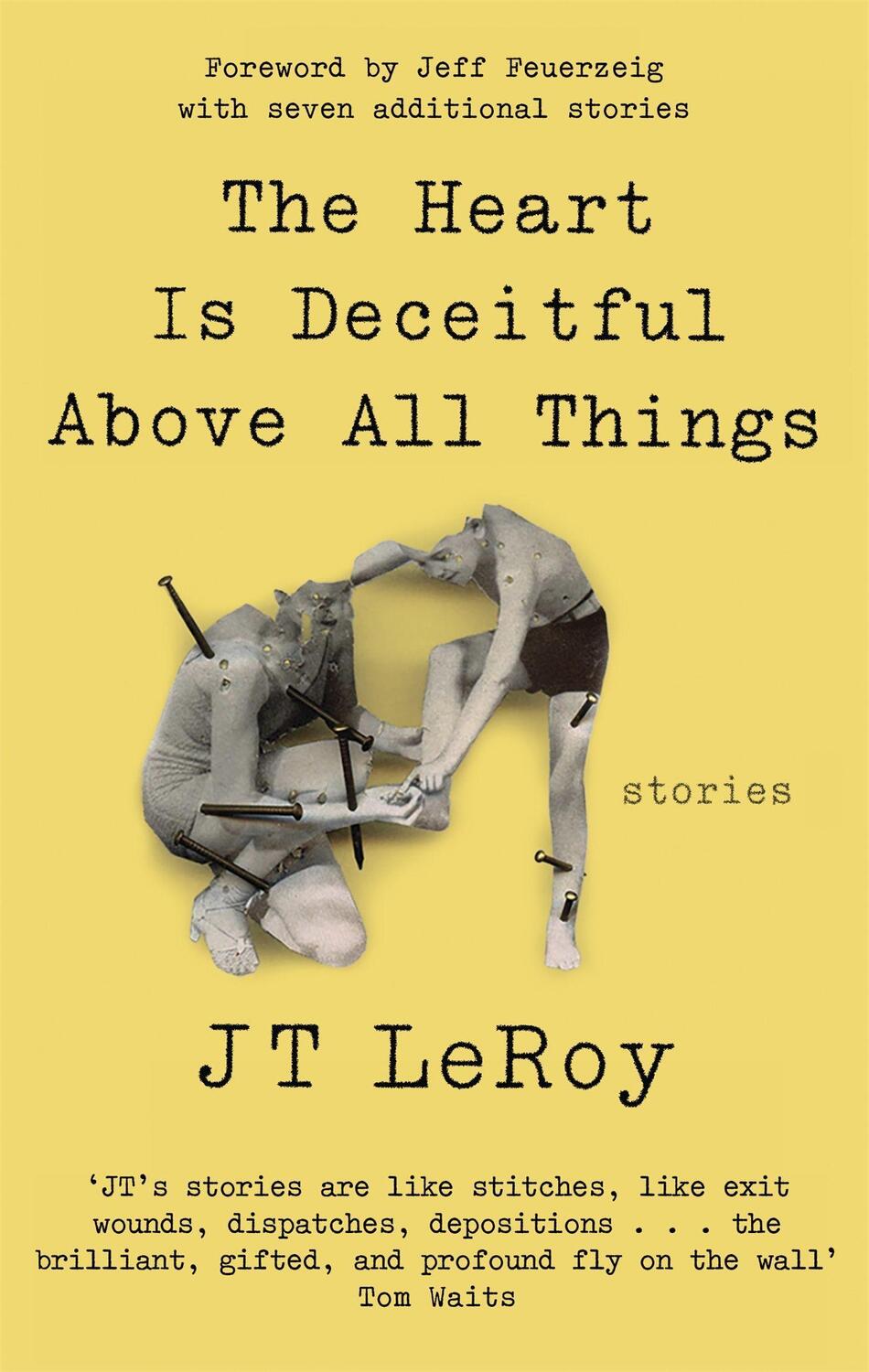 Cover: 9781472152565 | The Heart is Deceitful Above All Things | JT LeRoy | Taschenbuch