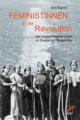 Cover: 9783897712034 | Feministinnen in der Revolution | Vera Bianchi | Taschenbuch | 164 S.