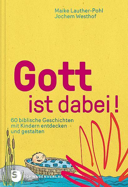 Cover: 9783796617805 | Gott ist dabei! | Maike Lauther-Pohl (u. a.) | Buch | Deutsch | 2019