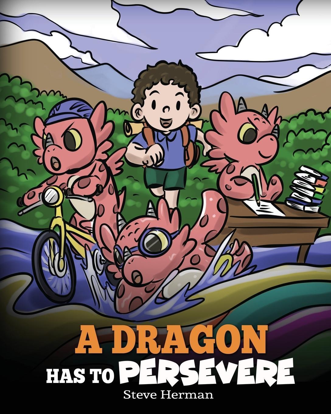 Cover: 9781649161147 | A Dragon Has To Persevere | Steve Herman | Taschenbuch | Paperback