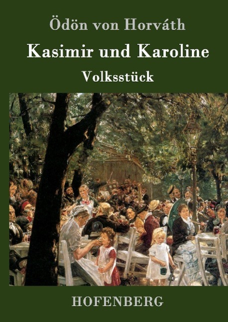 Cover: 9783843078375 | Kasimir und Karoline | Volksstück | Ödön von Horváth | Buch | 64 S.