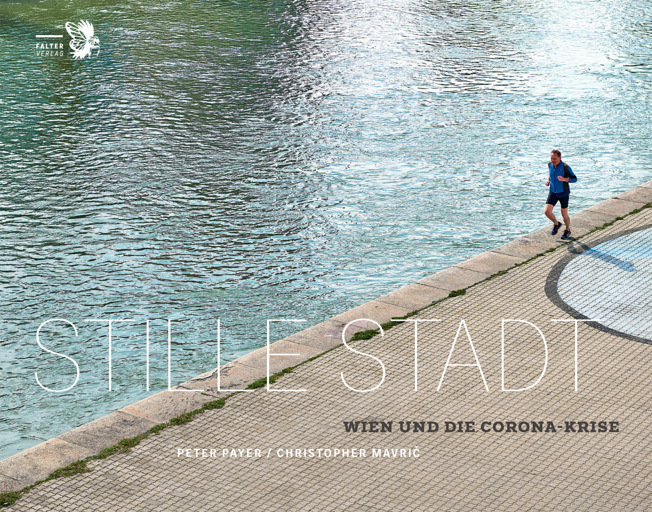 Cover: 9783854396918 | Stille Stadt | Wien und die Corona-Krise | Peter Payer | Buch | 160 S.