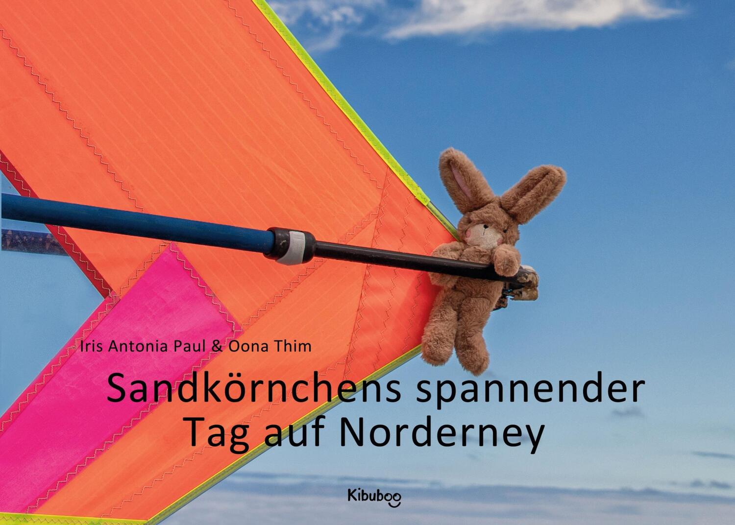 Cover: 9783751972277 | Sandkörnchens spannender Tag auf Norderney | Iris Antonia Paul (u. a.)