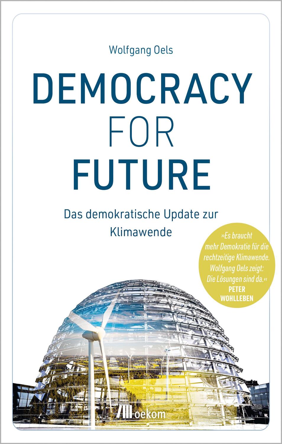 Cover: 9783962383336 | Democracy For Future | Das demokratische Update zur Klimawende | Oels